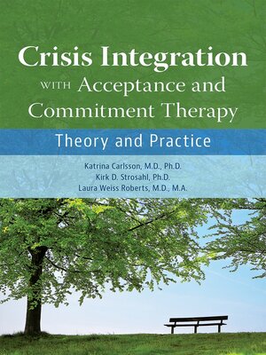 cover image of Crisis Integration With Acceptance and Commitment Therapy